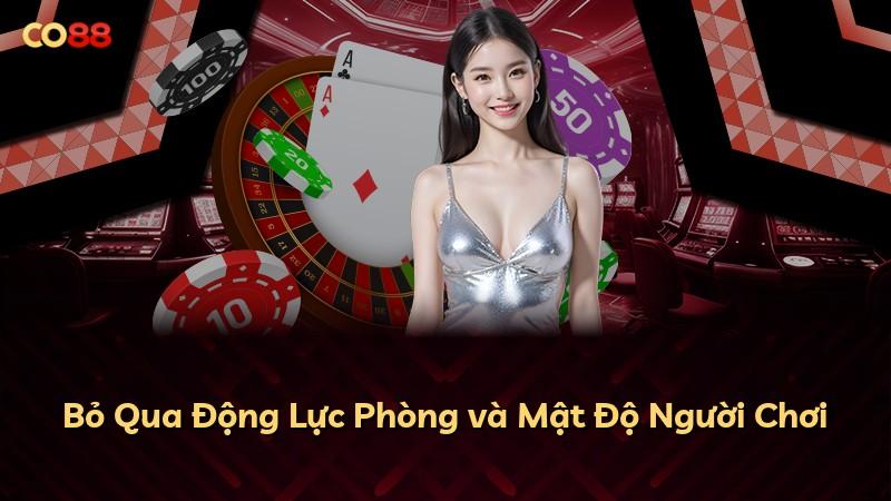 Bỏ Qua Động Lực Phòng và Mật Độ Người Chơi