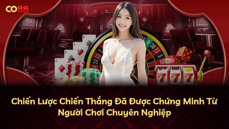 Chiến Lược Chiến Thắng Đã Được Chứng Minh Từ Người Chơi Chuyên Nghiệp