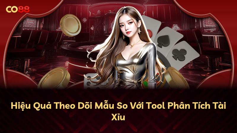 Hiệu Quả Theo Dõi Mẫu So Với Tool Phân Tích Tài Xỉu