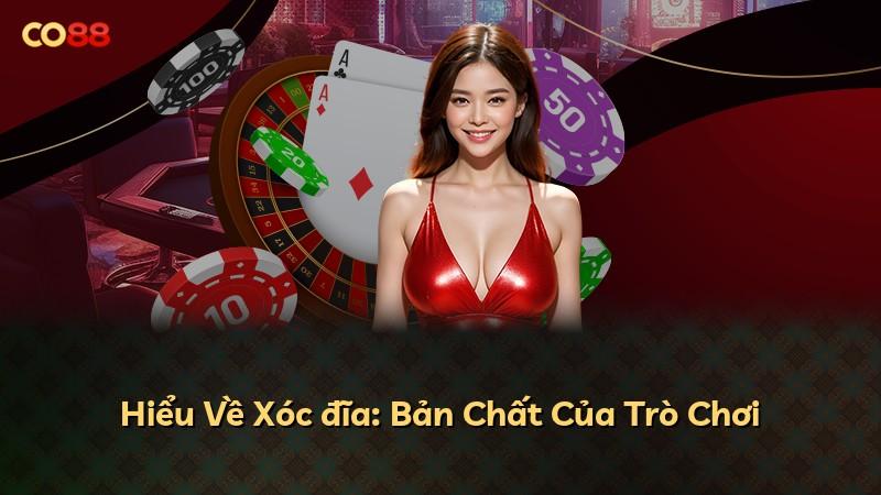 Hiểu Về Xóc đĩa: Bản Chất Của Trò Chơi