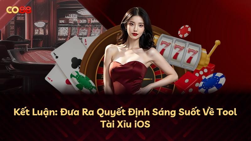 Kết Luận: Đưa Ra Quyết Định Sáng Suốt Về Tool Tài Xỉu iOS
