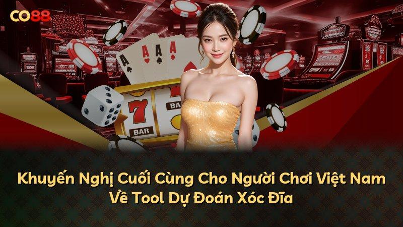 Khuyến Nghị Cuối Cùng Cho Người Chơi Việt Nam Về Tool Dự Đoán Xóc Đĩa