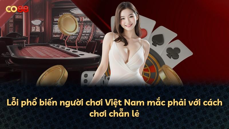 Lỗi phổ biến người chơi Việt Nam mắc phải với cách chơi chẵn lẻ