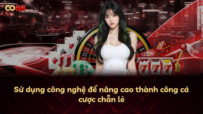 Sử dụng công nghệ để nâng cao thành công cá cược chẵn lẻ