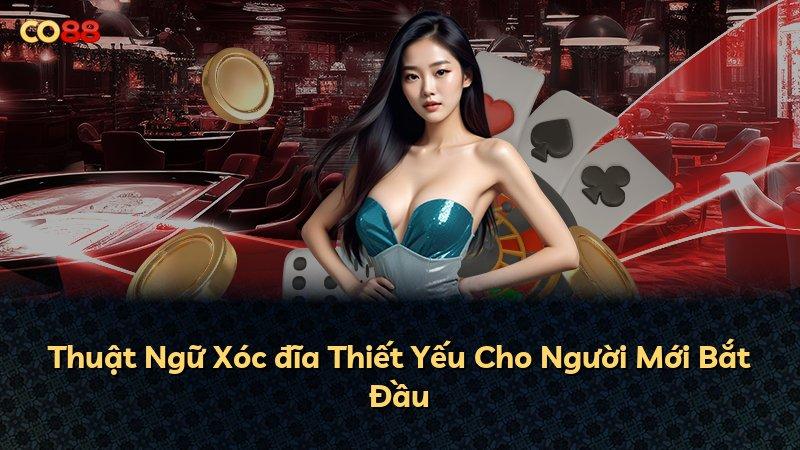 Thuật Ngữ Xóc đĩa Thiết Yếu Cho Người Mới Bắt Đầu