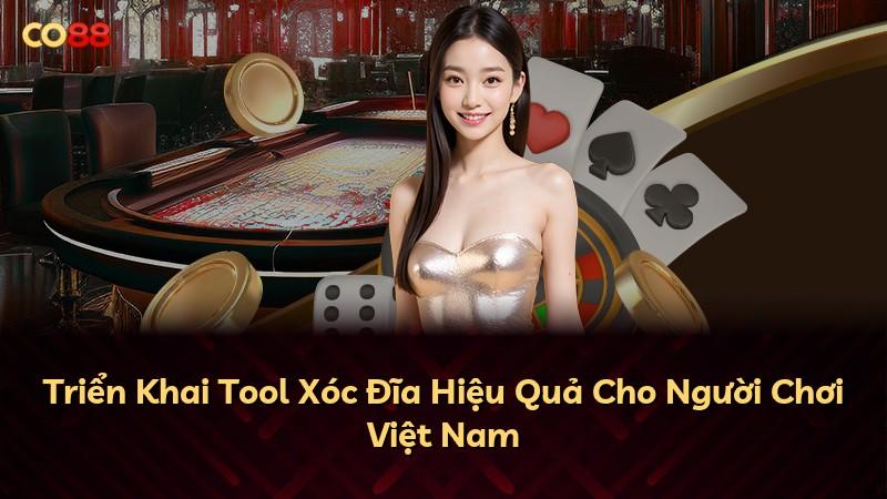 Triển Khai Tool Xóc Đĩa Hiệu Quả Cho Người Chơi Việt Nam