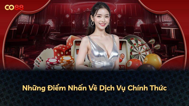 Những Điểm Nhấn Về Dịch Vụ Chính Thức